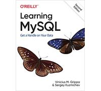 Vinicius M. Grippa Sergey Kuzmichev Learning MySQL (Tascabile)