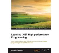 Learning .NET High-performance Programming