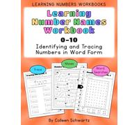Learning Number Names Workbook 0-10: Identifying and Tracing Numbers in Word Form - Trace, Mazes, Word Searches
