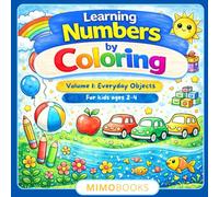 Learning Numbers by Coloring - Volume 1: Everyday Objects Coloring Book for Children Ages 2-4