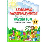 Learning Numbers While Having Fun: Practice Activities For Kids With Pen Control, Line Tracing, Numbers, Puzzle, Problem Solving And Coloring