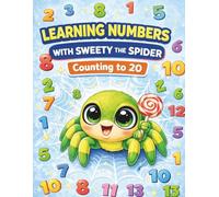 Learning numbers with Sweety the Spider. Counting to 20: Fun Coloring & Tracing Book for Kids Ages 3-6 | Counting, Writing Numbers, and Learning Through Play | Single-Sided Pages, 8.5 x 11