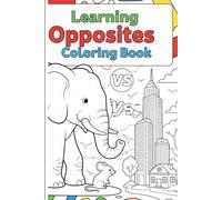 Learning Opposites Coloring Book