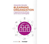 #Learning organization. L'apprendimento diffuso come leva di antifragilità