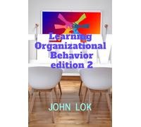 Learning Organizational Behavior edition 2