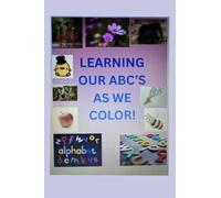 LEARNING OUR ABC'S AS WE COLOR