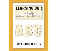 Learning our Alphabet: Uppercase Letters