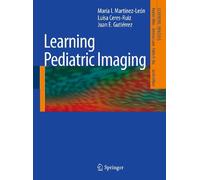 Learning Pediatric Imaging: 100 Essential Cases