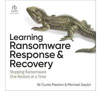 Learning Ransomware Response & Recovery: Stopping Ransomware One Restore at a Time