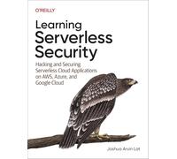 Joshua Arvin La Learning Serverless Security: Hackin (Book) (PRESALE 06/03/2026)