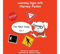 Learning Signs with Harvey Pavlov: The Next Step Part 1: 3
