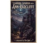 Learning Spanish with Ann Radcliffe: inspirado en The Mystery of Udolpho