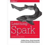 Learning Spark: Lightning-Fast Big Data Analysis: Lightning-Fast Data Analysis