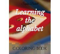 Learning the alphabet: Coloring book
