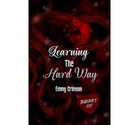 Learning The Hard Way