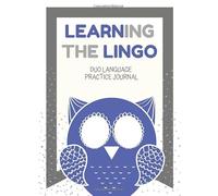 Learning the Lingo: Duo Language Practice Journal, Blue Theme 8.5 x 11 companion workbook for digital learning apps