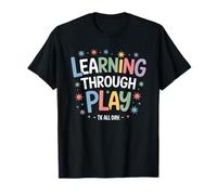 Learning Through Play TK all Day First Day of School Maglietta