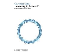 Learning to be a self. Si diventa IO attraverso il TU