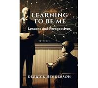Learning to Be Me: Lessons and Perspectives