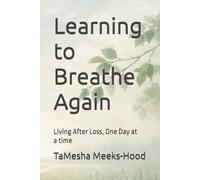 Learning to Breathe Again