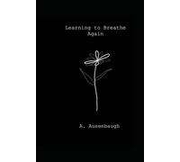 Learning to Breathe Again