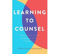 Jan Sutton William Stewart Learning To Counsel, 4th Edition (Tascabile)