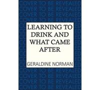 Learning to Drink and What Came After