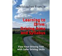 Learning to Drive: Driving Aims and Syllabus