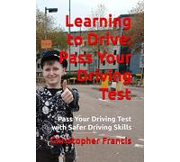 Learning to Drive: Pass Your Driving Test