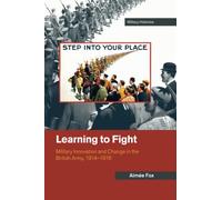 Aimée Fox Learning to Fight (Tascabile) Cambridge Military Histories