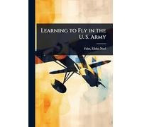 Learning to Fly in the U. S. Army