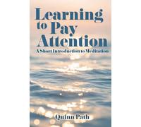 Learning to Pay Attention: A Short Introduction to Meditation