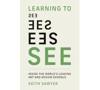 Keith Sawyer Learning to See (Tascabile) (PRESALE 22/04/2025)