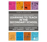 Learning to Teach in the Secondary School: A Companion to School Experience