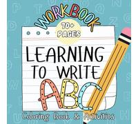 Learning To Write My ABC’S: Coloring Book & Activity Pages for Toddlers Learning to Write