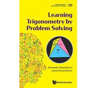 Learning Trigonometry By Problem Solving: 23