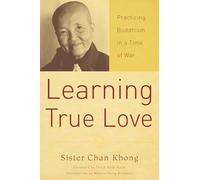 Sister Chan Khong Learning True Love (Tascabile)