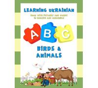 Learning Ukrainian: Birds & Animals - Book With Pictures and Words in English and Ukrainian Ages 6 months and up | Bilingual Early Learning Book | Photo-Based Ukrainian Alphabet Guide