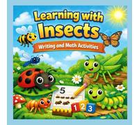 Learning with Insects: Writing and Math Activities