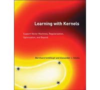 Alexander J. Smola Bernhard Schölkopf Learning with Kernels (Tascabile)