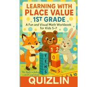 Learning with Place Value 1st Grade: A Fun and Visual Math Workbook for Kids 5-7 for Back to School 2025 and 2026