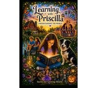 Learning With Priscilla: Understanding the World