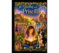 Learning With Priscilla: Understanding the World