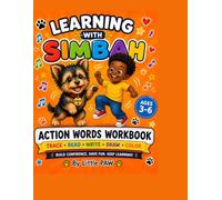 Learning with Simbah: Action Words: Sight words • Read •Trace • Write • Draw An Early Learning Workbook for Preschool, Preschool, Pre-K, Kindergarten & First Grade