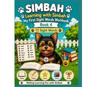 Learning with Simbah: My First Sight Words Workbook 4: Tracing, Practicing Early Reading Skills and Sight Words for Ages 3-6