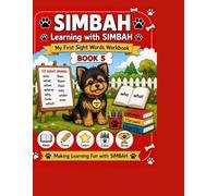 Learning with Simbah™: My First Sight Words Workbook - Book 5: Read • Trace • Write • CreateAn Early Learning Workbook for Preschool, Pre-K, Kindergarten & First Grade