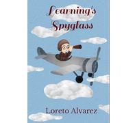 Learning's Spyglass: 10 Inspiring Stories to Discover the Tools That Help Us Learn
