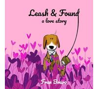Leash & Found a love story