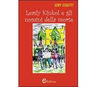 Leasly Kinkol e gli uomini della morte