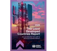 Least Developed Countries Report 2025: Are Services the New Path to Structural Transformation?
